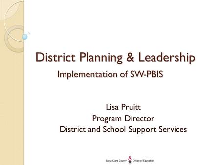 District Planning & Leadership Implementation of SW-PBIS