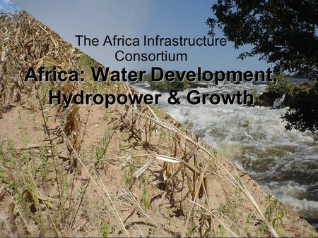 Africa: Water Development, Hydropower & Growth