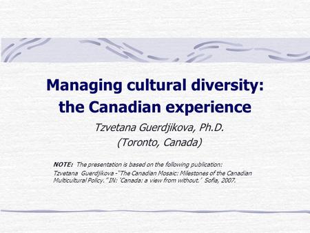 Managing cultural diversity: the Canadian experience