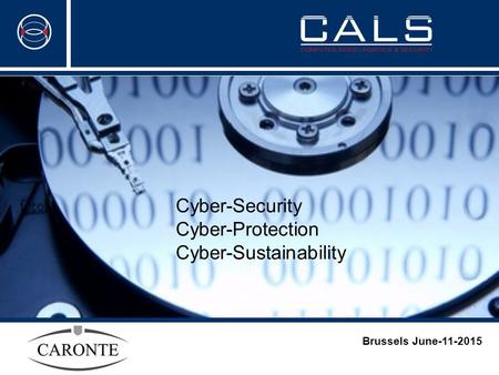 Brussels June-11-2015 Cyber-Security Cyber-Protection Cyber-Sustainability.