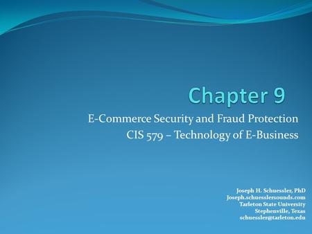 Learning Objectives Understand the importance and scope of security of information systems for EC. Describe the major concepts and terminology of EC security.