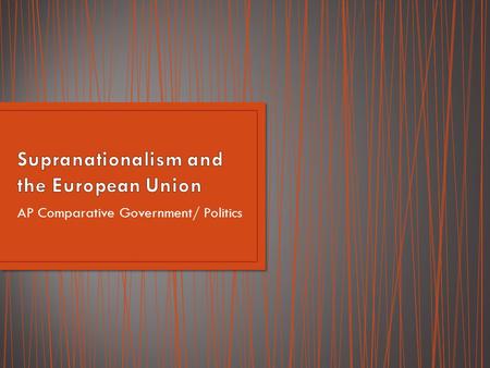 AP Comparative Government/ Politics. Despite the trend of devolution that is apparent in the UK (and other European nations as well), the exact opposite.