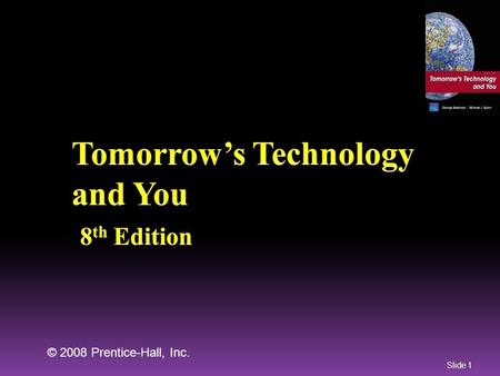 © 2008 Prentice-Hall, Inc. Slide 1. Chapter 6 Graphics, Digital Media, and Multimedia © 2008 Prentice-Hall, Inc. Slide 2.