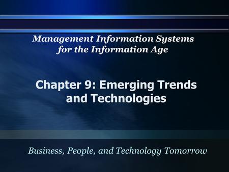 Chapter 9: Emerging Trends and Technologies