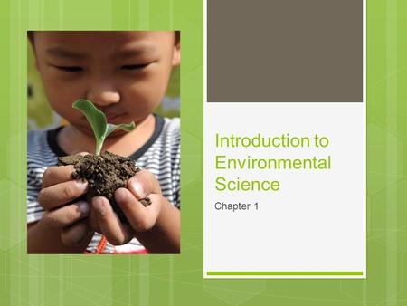 Introduction to Environmental Science