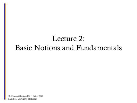 Lecture 2: Basic Notions and Fundamentals