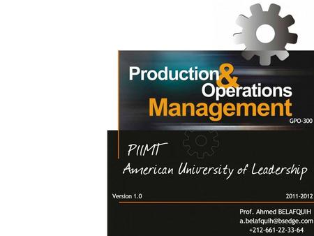 Your LogoYour own footer. Production & Operations Management Chapters The Role of Operations Management Business Process Reengineering Inventory Management.