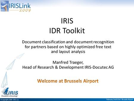 Document classification and document recognition for partners based on highly optimized free text and layout analysis Manfred Traeger, Head of Research.