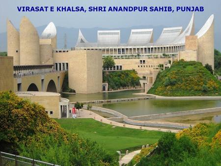 VIRASAT E KHALSA, SHRI ANANDPUR SAHIB, PUNJAB