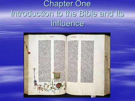 Chapter One Introduction to the Bible and Its Influence.