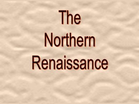 What new invention allowed the spreading of Renaissance ideas to other parts of northern Europe?  The Printing Press.