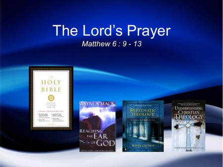 The Lord’s Prayer Matthew 6 : 9 - 13. Your Will Be Done on Earth as it is in Heaven How do we pray for and discern God’s will? All Scripture used is English.