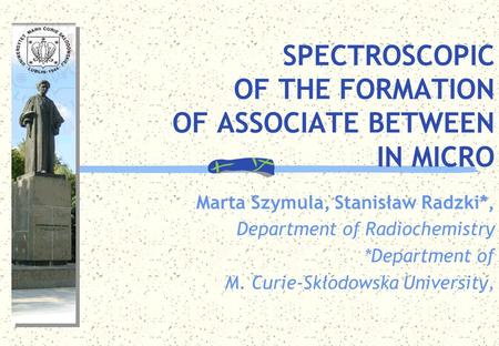 SPECTROSCOPIC OF THE FORMATION OF ASSOCIATE BETWEEN IN MICRO