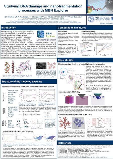 Www.fias.uni-frankfurt.de/mbn Johann Wolfgang Goethe University MBN Explorer [1,2] is a multi-purpose software package designed to study molecular systems.