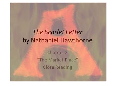 The Scarlet Letter by Nathaniel Hawthorne