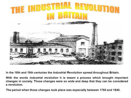 THE INDUSTRIAL REVOLUTION