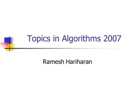 Topics in Algorithms 2007 Ramesh Hariharan. Random Projections.