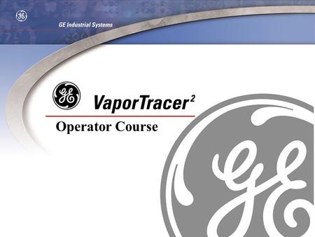 Operator Course. Trace Sampling Equipment Overview Analysis Calibration Course Overview.