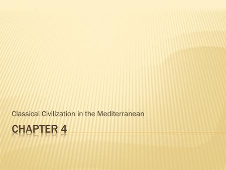 Classical Civilization in the Mediterranean