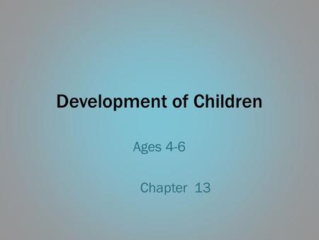 Development of Children