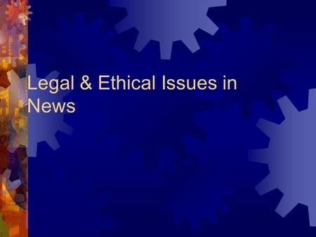 Legal & Ethical Issues in News. Anyone can sue...  Tort -- a wrong other than breach of contract for which an injured party is able to bring a lawsuit.