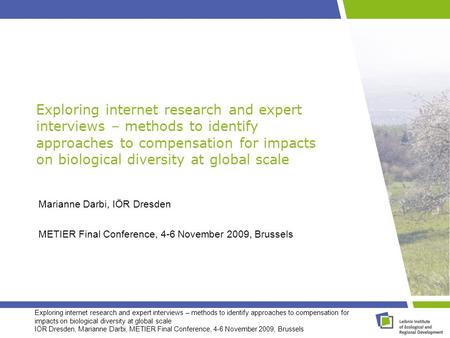 Exploring internet research and expert interviews – methods to identify approaches to compensation for impacts on biological diversity at global scale.