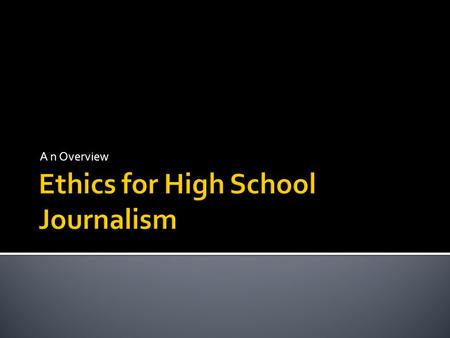 A n Overview.  Ethics are principle, especially those moralistic principles set by certain professions.  What are some professions that have codes of.