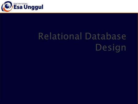  Features of Good Relational Design  Atomic Domains and First Normal Form  Decomposition Using Functional Dependencies  Functional Dependency Theory.