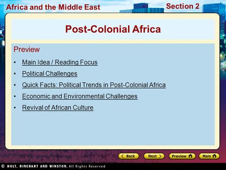 Africa and the Middle East Section 2 Preview Main Idea / Reading Focus Political Challenges Quick Facts: Political Trends in Post-Colonial Africa Economic.