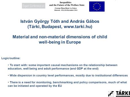 Logic/outline: To start with: some important causal mechanisms on the relationship between education, well being and adult performance (and GDP at the.