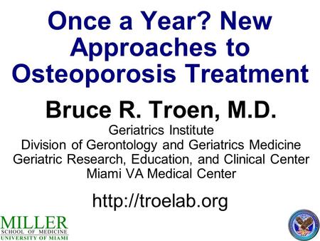 Once a Year? New Approaches to Osteoporosis Treatment