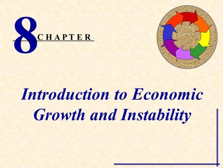 Introduction to Economic Growth and Instability