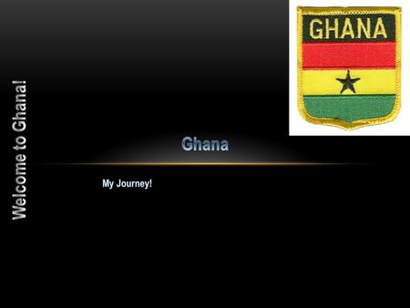 As I sore threw the sky, I noticed Ghana was east from Cote d’Ivoire, west from Togo, and south from Burkina. I passed what they call, The Haramattan.