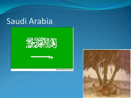 Saudi Arabia GEOGRAPHIC FEATURES Arabian Peninsula Part of the Arabian Peninsula Saudi Arabia is one fourth the size of the United States Deserts cover.