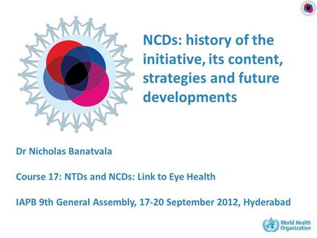 Dr Nicholas Banatvala Course 17: NTDs and NCDs: Link to Eye Health