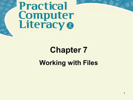 Chapter 7 Working with Files.