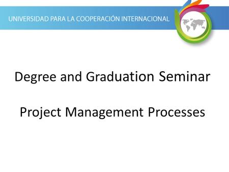 Degree and Graduation Seminar Project Management Processes