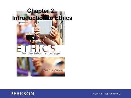 Chapter 2: Introduction to Ethics