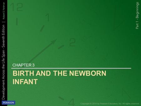 BIRTH AND THE NEWBORN INFANT CHAPTER 3. Learning Objectives.