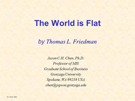 The World is Flat by Thomas L. Friedman