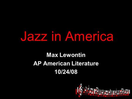 Max Lewontin AP American Literature 10/24/08