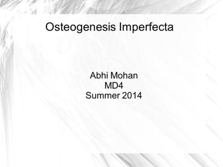 Osteogenesis Imperfecta