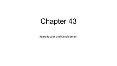 Reproduction and Development