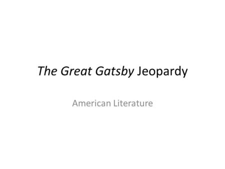 The Great Gatsby Jeopardy