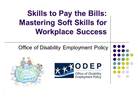 Skills to Pay the Bills: Mastering Soft Skills for Workplace Success