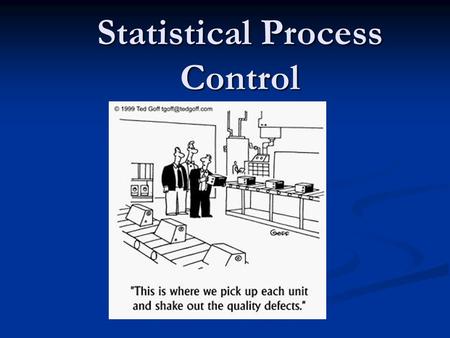 Statistical Process Control