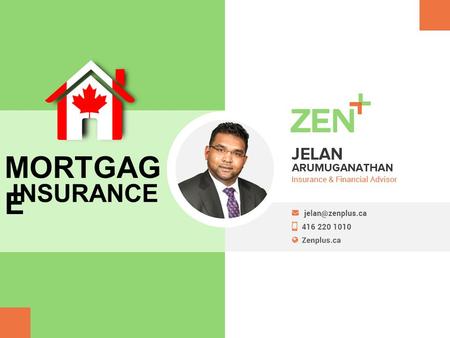 MORTGAG E INSURANCE. WHAT IS MORTGAGE INSURANCE ? Also known as mortgage guarantee and home- loan insurance It is an insurance policy which compensates.