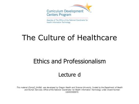 The Culture of Healthcare