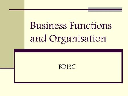 Business Functions and Organisation