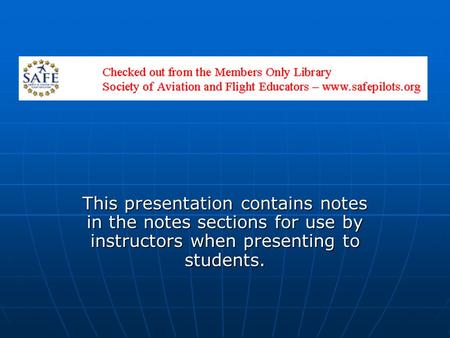 This presentation contains notes in the notes sections for use by instructors when presenting to students.